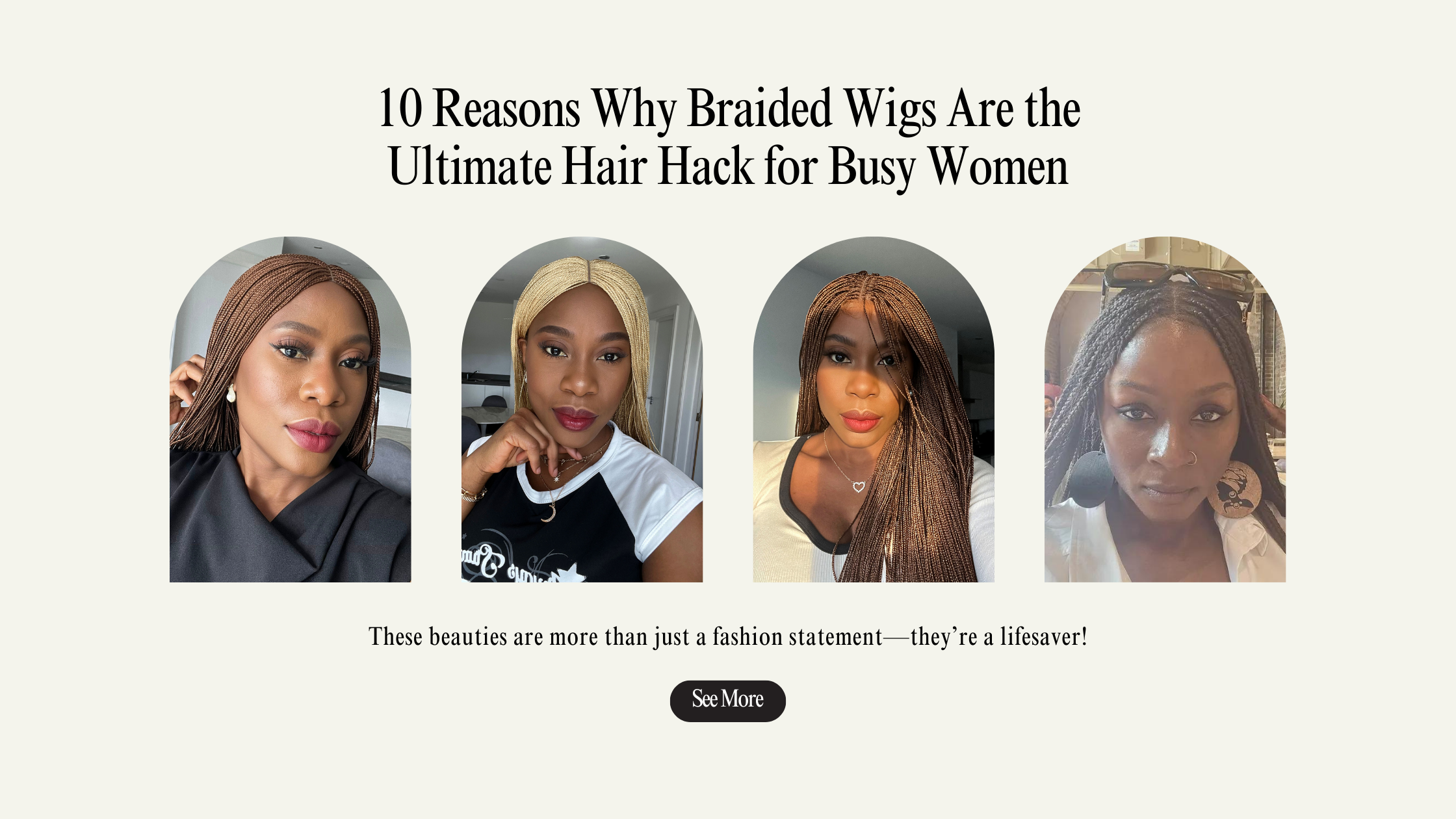 10 Reasons Why Braided Wigs Are the Ultimate Hair Hack for Busy Women - UniqueBraidedWigs